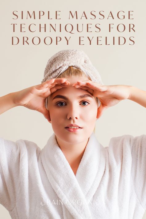 Exercises For Droopy Eyelids, Eyelids Droopy Remedy, Eye Exercises For Droopy Eyelids, Sagging Eyelids Natural Remedies, How To Get Rid Of Droopy Eyelids, Hooded Eye Lift Massage, Eyelid Exercises Hooded Eyes, Eyelid Lift Exercise, Eyelid Exercises