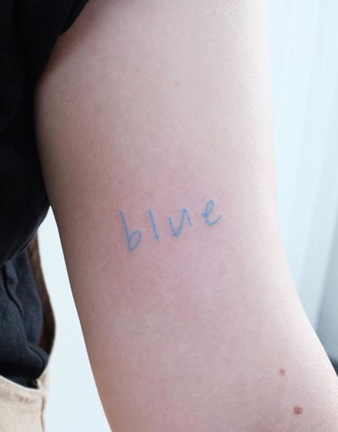 Blue Aesthetic Tattoo, Word Blue Tattoo, Blue Ink Tattoos Small, Light Blue Tattoo Ink, Tiny Blue Tattoo, Light Blue Ink Tattoo, Blue Word Tattoo, Blue Ink Tattoo Words, Pastel Tattoo Ideas