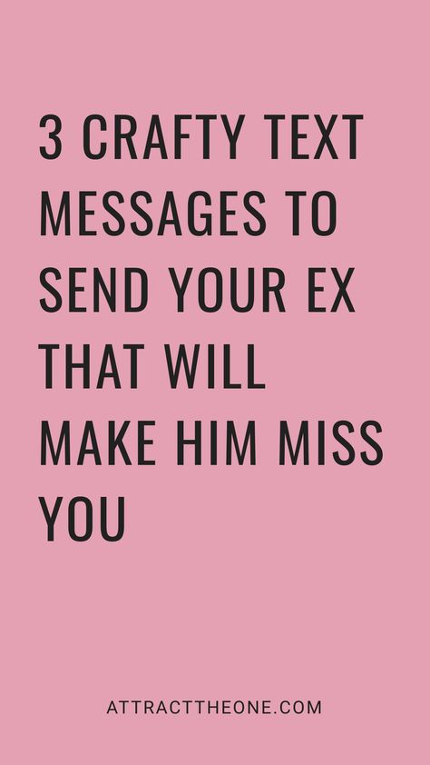 3 crafty text messages to send your ex that will make him miss you. Texts To Send After Breakup, Should I Text My Ex Boyfriend, Love Letters To Your Ex Boyfriend, How To Make Your Ex Miss You, What To Text Your Ex To Get Him Back, Texts To Make Him Miss You, Gifts For Ex Boyfriend, Breakup Messages For Him, Funny Breakup Texts