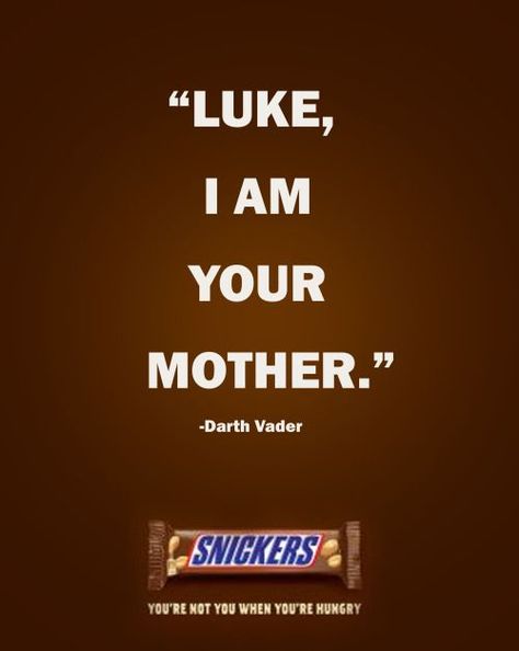 This ad take from star wars and changes it a little to use snickers slogan of "you're not you when you're hungry" Snickers Ad, Famous Advertisements, Iconic Ads, Creative Print Ads, Mothers Day Advertising, Phone Poster, Clever Marketing, Copywriting Ads, Copywriting Advertising