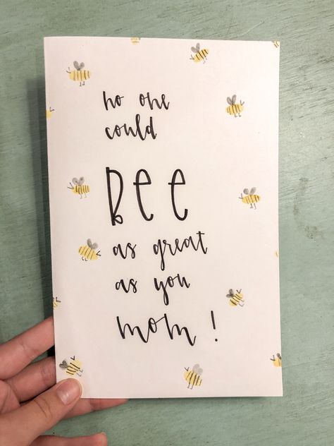 Mothers Day Puns, Bee Project, Bee Puns, Bee Quotes, Mothers Day Poems, Teacher Appreciation Cards, Teachers Gifts, Holiday Presents, Pun Card