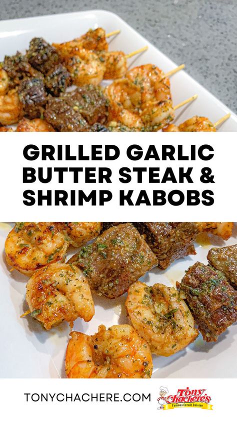 Steak And Shrimp Kabobs, Grilled Garlic, Shrimp Kabobs, Butter Steak, Steak And Shrimp, Bbq Picnic, Grilled Dinner, Garlic Butter Steak, Kabob Recipes