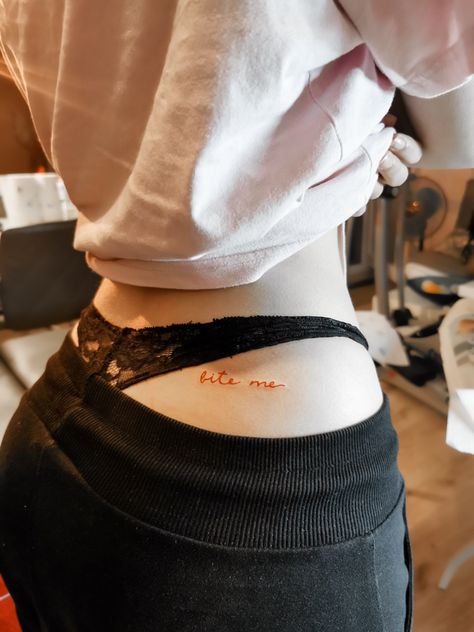 Biteme Tattoo, Promiscuous Tattoos, Tattoo In The Arm, Bit Me Tattoo, Bite Mark Tattoo Buttcheek, Cute Tattoo Ideas For Women, Tattoo On Buttcheek, Bite Tattoo, Eat Me Tattoo On Hip