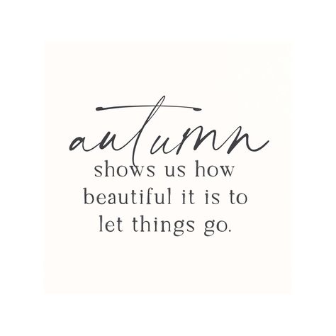 "Autumn shows us how beautiful it is to let things go." Celebrate the beauty of the changing seasons with this piece. plaid-about-you-wood-sign-multiple-sizes This Is What Autumn Feels Like, Autumn Shows Us How Beautiful It Is, White Fall Aesthetic, Autumn Quotes Aesthetic, Fall Quotes Aesthetic, Autumn Text, Fall Season Quotes, Weathered Gray Stain, Fall Sayings