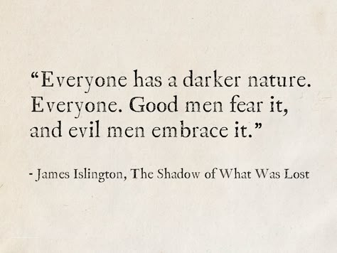 James Islington, The Shadow of What Was Lost (The Licanius Trilogy) #quotes #fantasy #books The Shadow Of What Was Lost, Quotes From Fantasy Books, James Islington, Licanius Trilogy, Shadow Quotes, Good Men, Weird Words, Quotes Words, Pablo Neruda