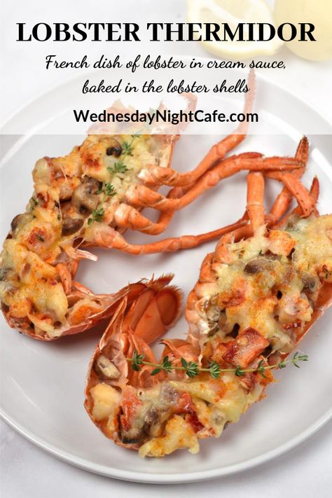 Lobster Thermidor is a French dish made with fresh tender lobster in a  cream sauce, baked in lobster shells and topped with gruyere cheese.#lobster #frenchfood #datenight #lobsterdishes Dinner Party Main Course, Vegetarian Dinner Party, Lobster Thermidor, Lobster Dishes, Night Cafe, How To Cook Liver, Vegetarian Main Dishes, Shellfish Recipes, Lobster Recipes