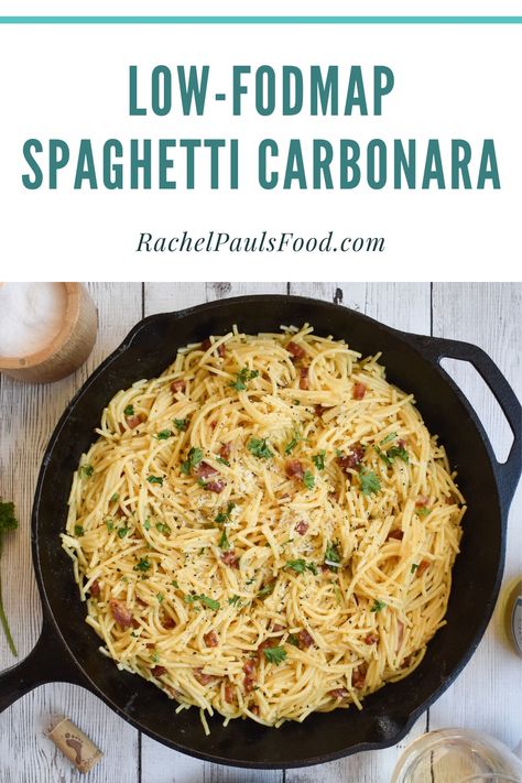 Low-FODMAP 30-Minute Spaghetti Alla Carbonara; Gluten-free | Rachel Pauls Food Fodmap Gluten Free Recipes, Low Fodmap Supper, Fructan Free Recipes, Easy Low Fodmap Lunch, Low Fodmap Noodle Recipes, Low Fodmap Spaghetti Squash, Low Fodmap Low Calorie Recipes, Low Residue Meals, Low Fodmap Meatloaf