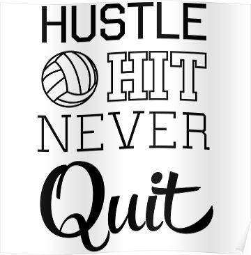 Volleyball Poster Ideas Signs, Hustle Hit Never Quit, Volleyball Signs, Volleyball Locker, Volleyball Cheers, Volleyball Senior Night, Volleyball Posters, Volleyball Memes, Volleyball Wallpaper