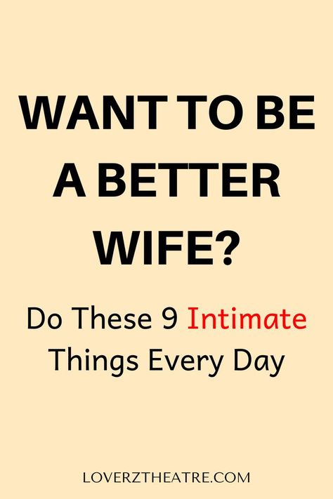 Wife Qualities, Good Wife Quotes, Be A Better Wife, Be A Good Wife, Wife Advice, Improve Relationship, Better Wife, A Good Wife, Happy Marriage Tips