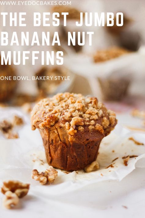 One Bowl Jumbo Banana Nut Muffins – Eye Doc Bakes Large Muffin Top Muffins, Large Banana Nut Muffins, Large Banana Muffins, Jumbo Banana Nut Muffins, Jumbo Muffin Recipes, Banana Walnut Muffins, Bakery Muffins, Tea Treats, What Is Healthy Food