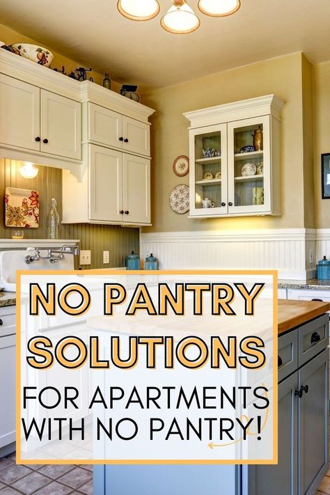 small kitchen with no pantry. Text overlay reads "no pantry solutions for apartments with no pantry!" No Pantry Storage Ideas, Kitchen With No Pantry, Small House Storage Solutions, Small Apartment Kitchen Storage Ideas, Apartment Pantry, No Pantry, Small Kitchen Storage Solutions, Pantry Storage Ideas, Small Kitchen Ideas On A Budget