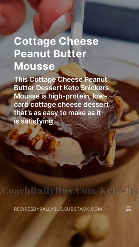 With 5.5g net carbs and 18.25g protein per serving, it’s a high protein healthy dessert recipe alternative that’s sure to become a favorite. Cottage Cheese Protein Mousse, Cottage Cheese Peanut Butter, Keto Snickers, Cottage Cheese Dessert, Cottage Cheese Dessert Recipes, Protein Mousse, Protein Dessert Recipes, Peanut Butter Dessert, Cottage Cheese Recipes Healthy