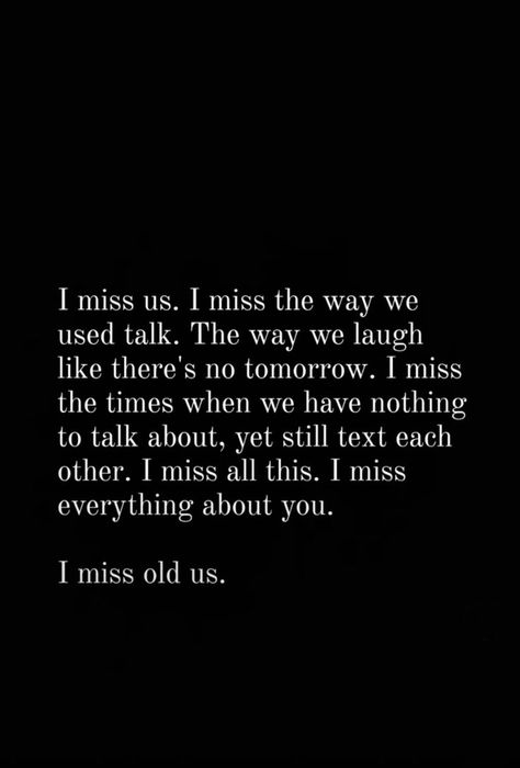 I Miss The Old Us Quotes Relationships, Missing Your Man Quotes, Miss Your Ex Quotes Feelings, When You Messed Up Quotes Relationships, Missing Ex Girlfriend Quotes, I Miss The Old You Quotes For Him, Messing Up Quotes Relationships, How To Tell Ur Ex U Miss Them, I Miss Everything About You