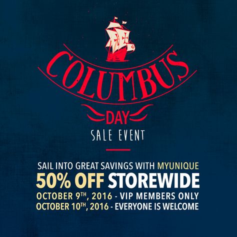 Sail into Savings with MYUNIQUE! Join us for our Columbus Day Sale event! VIPs Only on 10/9 and Everyone is Welcome on 10/10!  http://goo.gl/TJd6BK Columbus Day Sale, Columbus Day, Everyone Is Welcome, October 10, Sale Event, Columbus, Join Us, Special Events, 10 Things