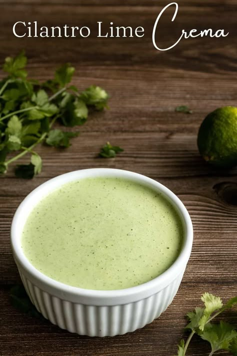 This yummy Cilantro Lime Crema is the perfect sauce for burritos, tacos, enchiladas, salads and more! It's full of flavor and so delicious. Sauce For Burritos, Cilantro Lime Crema Recipe, Cilantro Dipping Sauce, Paleo Dressing, Cilantro Lime Crema, Mexican Sour Cream, Lime Crema, Awesome Appetizers, Salad Dressing Container