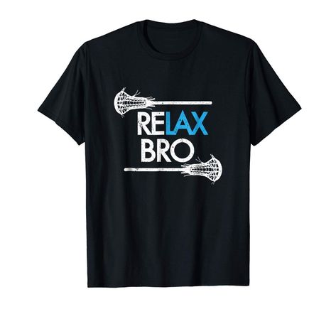 Relax Bro Lacrosse Shirt Funny LaX Team Lacrosse Shirt | Etsy Lax Girls, Lacrosse Shirts, Lacrosse Sticks, College T Shirts, Hight Quality, T Shirt Funny, Lacrosse, Types Of Shirts, Funny Shirts