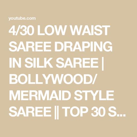 4/30 LOW WAIST SAREE DRAPING IN  SILK SAREE | BOLLYWOOD/ MERMAID STYLE SAREE || TOP 30 SAREE SERIES Mermaid Style Saree, Style Saree Draping, Silk Saree Bollywood, Draping Top, Low Waist Saree, Saree Bollywood, Saree Draping, Mermaid Style, Mermaid Fashion