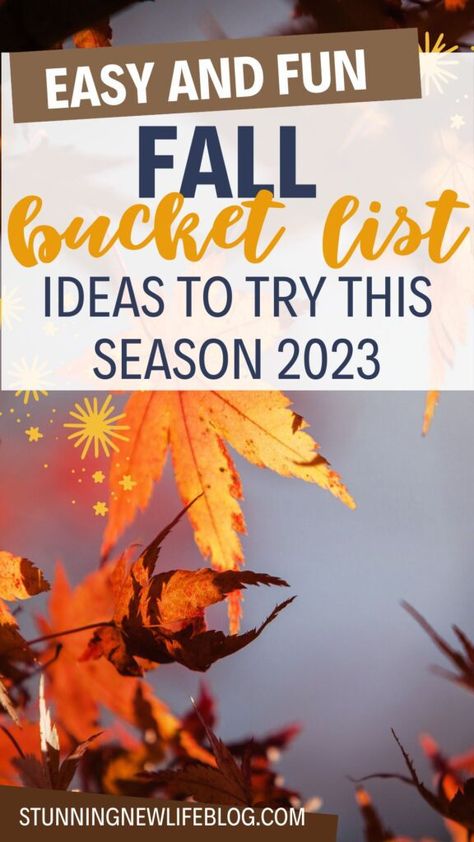 The Ultimate Fun & Exciting Fall Bucket List Ideas To Do In 2023 - Stunning New Life Fall Things To Do For Adults, Fall Bucket List Ideas 2023, Fall Bucket List For Adults, Things To Do In September Bucket Lists, Fall Family Activities Bucket Lists, September Bucket List 2023, Fall Bucket List 2023, Fall Bucket List For Families, Fall List Of Things To Do