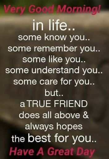 Friend Good Morning, Very Good Morning, Good Morning Messages Friends, Good Morning Quotes Friendship, Inspirational Good Morning Messages, Morning Quotes For Friends, Good Morning My Friend, A True Friend, Good Morning Spiritual Quotes