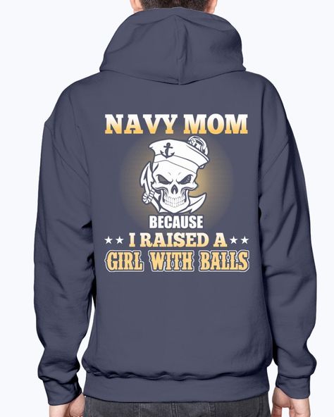 The design featuring the saying "Navy Mom. Because I raised a Girl with Balls" on T-shirts, V-necks, Hoodie & Tank Top Our new design will be the perfect gift for Navy Moms of Daughter. If you have any specific requirements for it, please don't hesitate to contact us for the modification. Show Your Pride & Love. You can now freely show the world how you are proud of your Sailor in the Navy with our shirt. Let people know that you love your Sailor a lot and extremely proud of her. Stand Out Every Air Force Mom, Pride Love, Navy Wife, Navy Mom, Army Mom, Long Sleeve Tank Top, Hoodie Tank Top, Hrithik Roshan, Boot Camp