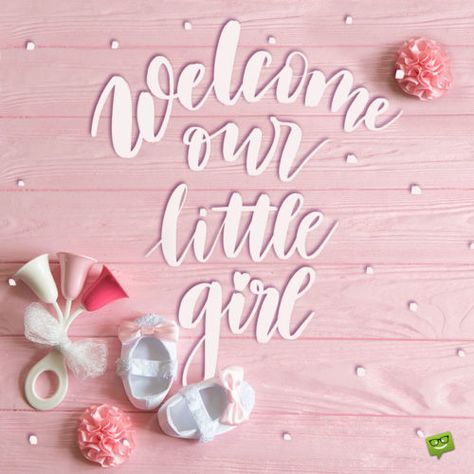 Its A Girl Announcement Quotes, New Born Baby Status, New Baby Girl Wishes, Baby Girl Arrival, It's A Baby Girl, Newborn Baby Quotes, Congratulations Baby Girl, New Baby Wishes, Baby Wish