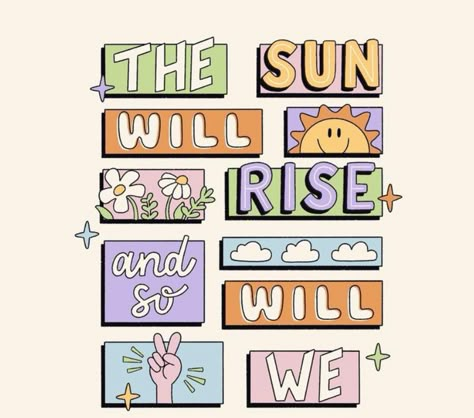 The Sun Will Shine Again, Positive Vibes Quotes, Tshirt Printing Design, Text Types, Cute Inspirational Quotes, Cute Images With Quotes, Teen Life Hacks, Feel Good Quotes, Girly Quotes