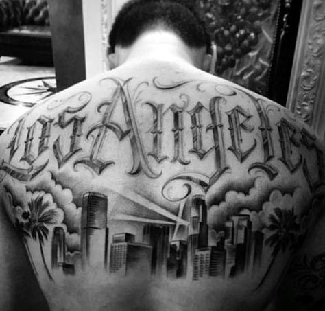 Uppper Back Cool Male Los Angeles Skyline Tattoo Designs Lowrider Arte, Tattoo Mafia, Sick Tattoos, Skyline Tattoo, Los Angeles Tattoo, G Tattoo, African Tattoo, Gangsta Tattoos, Money Tattoo