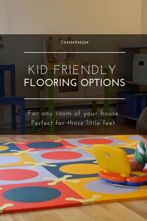 Kid friendly flooring options for any room in your house. Child friendly flooring for all budgets. Playroom flooring, kitchen flooring, living room flooring. All the different options that are suitable for your family home, especially with children. #flooring #childfriendlyflooring #kidfriendlyflooring #playrookmflooringoptions #flooringoptions Living Room Decor Kid Friendly, Playroom Floor, Playroom Flooring, Moms Life, Parenting Blogs, Flooring Kitchen, Kids Flooring, Living Room Decor Curtains, Mama Blog