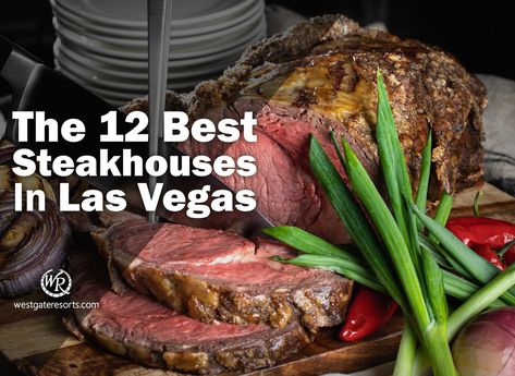 Best Steakhouse Las Vegas, Steak House, Gordon Ramsey Steak, Cheap Steak, Las Vegas Eats, Restaurant Steak, Brazilian Steakhouse, Prime Steak, Vegas Restaurants