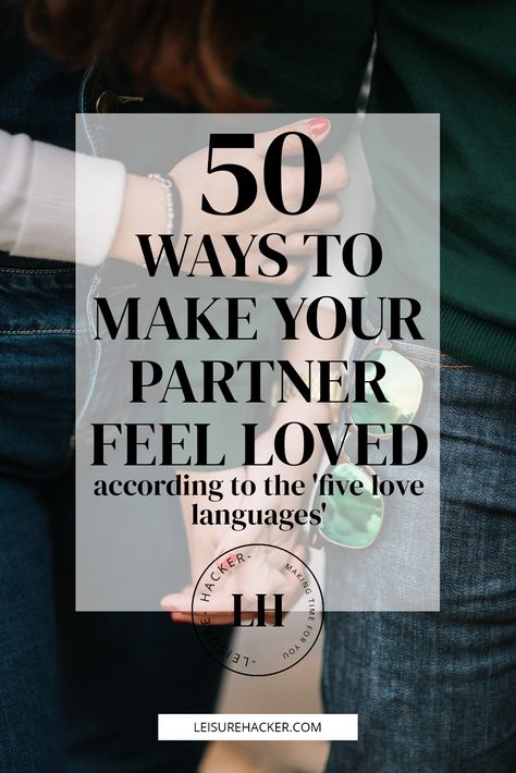 50 ways to make your partner feel loved according to the 'five love languages' - leisurehacker.com Marriage Romance, Five Love Languages, Relationships Are Hard, 5 Love Languages, Relationship Therapy, Saving A Marriage, Ways To Show Love, Save My Marriage, Saving Your Marriage