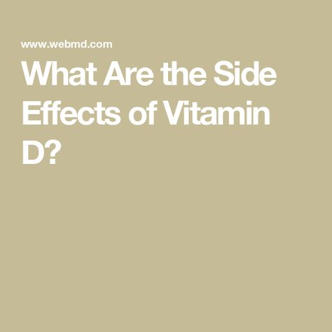 What Are the Side Effects of Vitamin D? Vitamin D Side Effects, Vitamin D Supplement, Vitamin D Deficiency, Vitamin Supplements, Vitamins & Supplements, Lower Cholesterol, Bone Health, Side Effects, Multivitamin