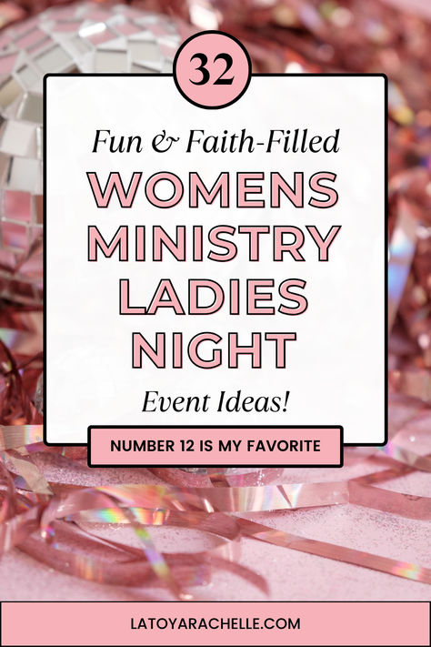 text reads - 32 fun and faith-filled womens ministry ladies night event ideas, number 12 is my favorite Ideas For Christian Womens Groups, Womens Social Club Ideas, Ladies Activities Ideas, Womens Small Group Ideas, Best Women’s Retreat, Christian Ladies Night Ideas, Womens Ministry Activities Fun Games, Christian Ladies Fellowship Ideas, Game Night For Women