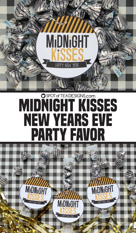 Midnight Kisses New Years Eve Party Favor - Spot of Tea Designs New Years Eve Party Favors, New Year's Kiss, Midnight Kisses, Candy Brands, Tea Design, Kisses Chocolate, Pass Out, Hershey Kisses, Sweet Notes