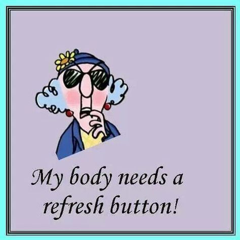 Body Aches Quotes, Funny Cartoon Jokes, Senior Humor, Body Aches, Funny Cartoons Jokes, Old Lady, Funny Bunnies, Bones Funny, Getting Old