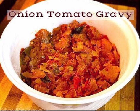 Onion Tomato Gravy Recipe | Side dish For Chapati/Roti Gravy For Rice, Simple Gravy, Onion Gravy Recipe, Tomato Gravy Recipe, Best Side Dish, Tomato Gravy, Onion Gravy, Gravy Recipe, Best Side Dishes