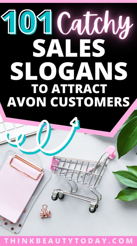 101 Catchy Avon Sales Slogans to Attract Customers Avon Quotes Inspiration, Avon Ideas Marketing, Slogan Examples, Avon Images, Open For Business Sign, Avon Representative Business, Sales Slogans, Avon Party Ideas, Catchy Taglines