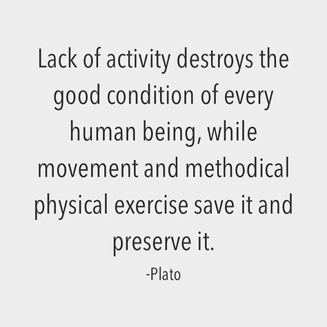 Reposting @axtschmiede: Lack of activity destroys the good condition of every human being, while movement and methodical physical exercise save it and preserve it. -Plato . . . #quotes #motivation #quote #inspiration #quoteoftheday #motivationalquotes #dailyquotes #inspirational #quotestoliveby #motivationapp #inspirationalquotes Movement Quotes Fitness Motivation, Movement Quotes Physical, Lack Of Motivation Quotes, Movement Quotes Inspiration, Excersise Quotes, Movement Quotes, Crossfit Nutrition, Plato Quotes, Workout Quotes