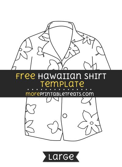 Free Hawaiian Shirt Template - Large Hawaiian Shirt Sewing Pattern, Luau Activities, Hawian Shirt, Beach Theme Preschool, Hawaiian Theme Birthday, Kids Luau, Hawaiian Day, Hawiian Shirts, Luau Shirts