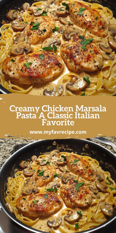 Creamy Chicken Marsala Pasta A Classic Italian Favorite Chicken Marsala Pasta Recipe, Best Chicken Marsala Recipe, Easy Chicken Marsala Recipe, Chicken Marsala Pasta, Marsala Pasta, Creamy Chicken Marsala, Italian Chicken Dishes, Chicken Mushroom Pasta, Chicken Marsala Recipe