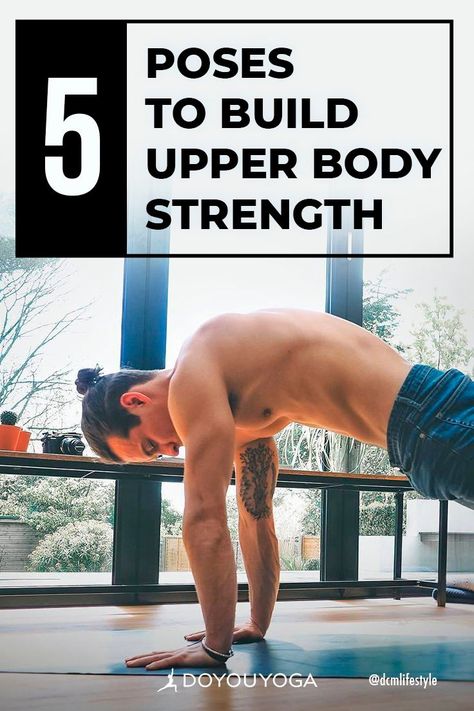 5 Yoga Poses to Build Upper Body Strength #yoga #fitness #health #strength Yoga For Upper Body Strength, Building Upper Body Strength, Upper Body Yoga Stretch, Arm Strength Yoga, How To Build Upper Body Strength, Yoga Upper Body Strength, 30 Day Yoga Challenge, Yoga Teacher Resources, Happy Yoga