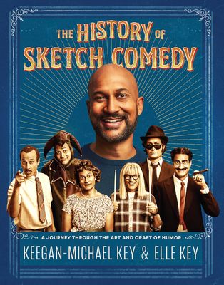 The History of Sketch Comedy: A Journey through the Art and Craft of Humor by Keegan-Michael Key | Goodreads Laraine Newman, Mike Birbiglia, Christopher Guest, Tracy Morgan, Webby Awards, Julia Louis Dreyfus, Carol Burnett, Sketch Comedy, Comedy Films