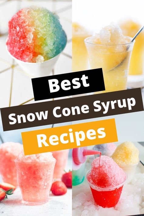 9 BEST SNOW CONE SYRUPS RECIPE Snowcones Ideas, Snow Cone Recipes, Sno Cone Syrup Recipe, Snow Cone Flavors, Homemade Snow Cone Syrup, Diy Snow Cone, Snow Cone Syrup Recipe, Cone Recipes, Slushie Recipes