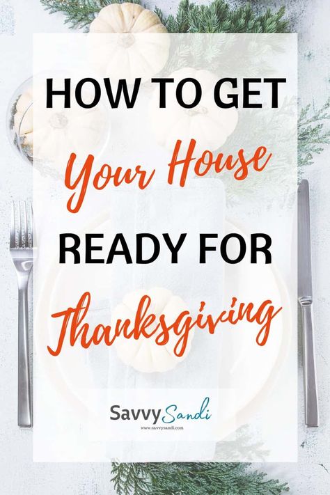 Thanksgiving Planning, Holiday Cleaning, Thanksgiving Prep, Cleaning And Organizing, Holiday Organization, Thanksgiving Blessings, House Guests, Holiday Prep, Hosting Thanksgiving