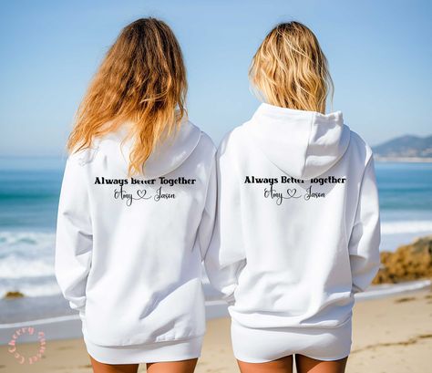 Friend Hoodies, Always Better Together, Best Friend Sweatshirts, Best Friend Hoodies, Hoodies Trendy, Bff Matching, Best Friend Match, Personalized Matches, Bff Outfits