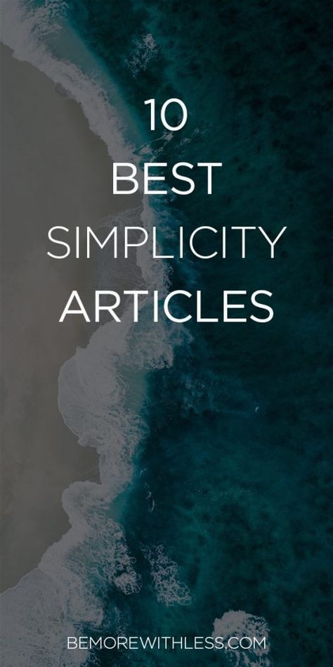 Before saying goodbye to 2019, I want to celebrate the best parts including the 10 best simplicity articles from Be More with Less.  #simplicity #minimalism #lessstuff Simplicity Is The Ultimate Sophistication, Simplicity Is The Ultimate Sofistication, There Is Luxury In Simplicity Quote, Soulful Simplicity, Voluntary Simplicity, Project 333, Transcendental Meditation, Quit Drinking, You Dont Care