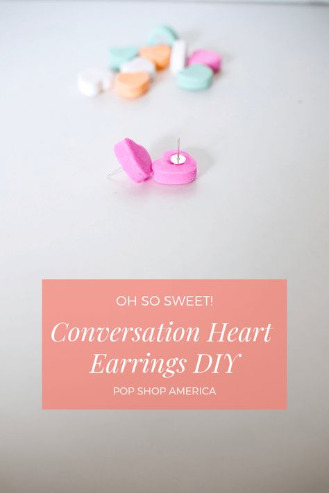 DIY Conversation Heart Earrings Heart Earrings Diy, Conversation Hearts Candy, Diy Pop, Dots Candy, Conversation Heart, Storing Craft Supplies, Dish Detergent, Rainbow Candy, Valentines Earrings