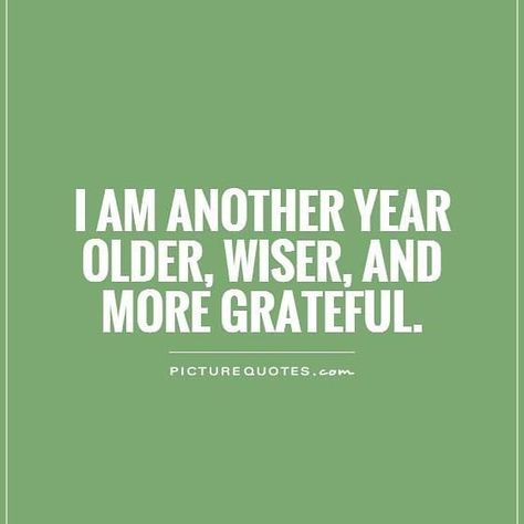 Thank you all for the Birthday wishes and love. Another year and another chapter unfolds in my life.  . I can't wait to see what it will bring and I'm just excited to live another day and to have you as my friends and family that support me during my good days and bad days. . I can only appreciate you and thank you for all that you do for me whether it's liking my content or just sending prayers or defending my back against those that speak badly of me. . In the game of personal development and Older Quotes, Bday Quotes, Husband Birthday Quotes, Birthday Quotes Inspirational, Grateful Quotes, Birthday Quotes For Me, Another Year Older, Sup Yoga, Top Quotes