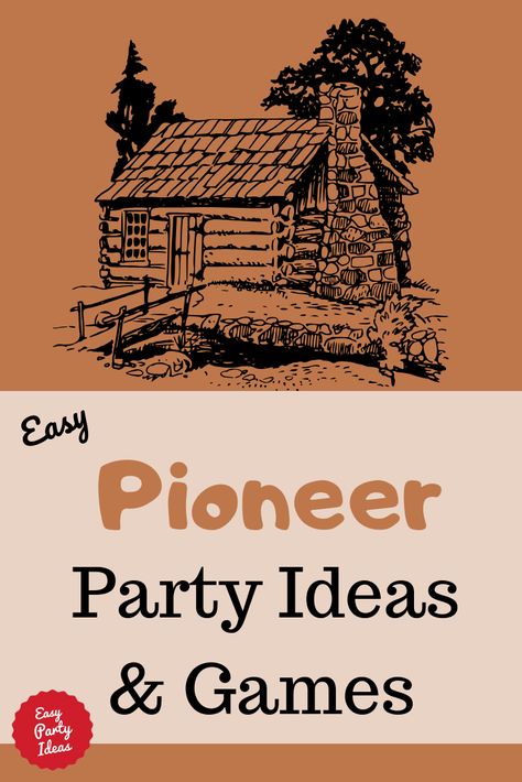 Sarah Plain And Tall Activities, Pioneer Games For Kids, Pioneer Dinner Ideas, Pioneer Activities For Kids, Pioneer Party Ideas, Pioneer Decorations, Pioneer Day Food, Pioneer Day Games, Pioneer Day Crafts