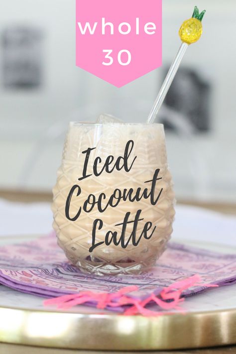 whole30 iced coconut latte Whole 30 Coffee, Whole 30 Drinks, Coconut Latte, Easy Juice Recipes, Juice Cleanse Recipes, Whole 30 Diet, Ice Milk, Ice Coffee Recipe, Latte Recipe