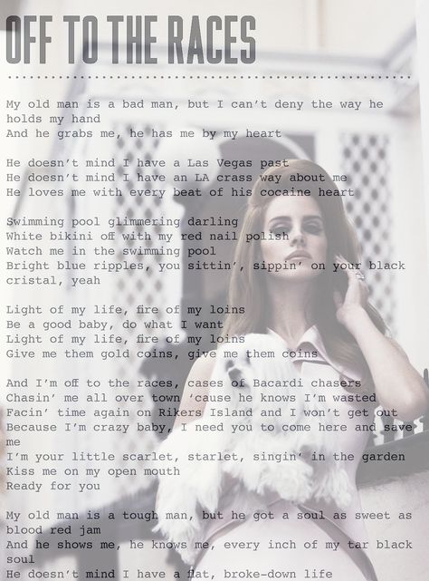 ♡  Lana Del Rey ♡ Lyrics Lana Del Rey, Quotes Song Lyrics, Lana Del Rey Quotes, Ldr Quotes, Lana Del Rey Art, Off To The Races, Lana Del Rey Lyrics, Music Studio Room, Lana Rey